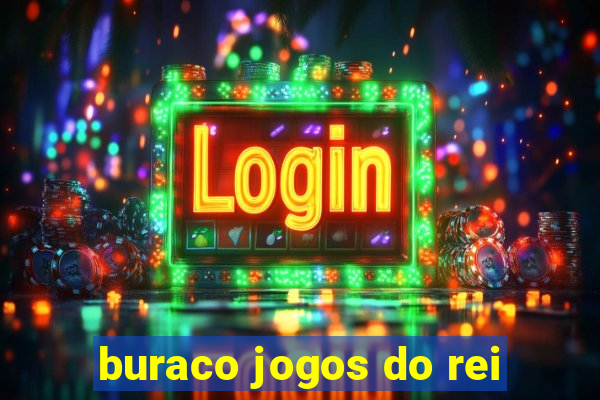 buraco jogos do rei